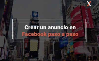 Cómo crear un anuncio en Facebook en 5 pasos