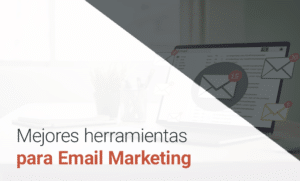 mejores herramientas email marketing