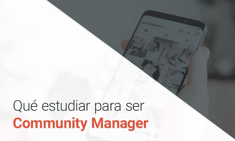 ¿Cómo ser Community Manager? Estudios que necesito