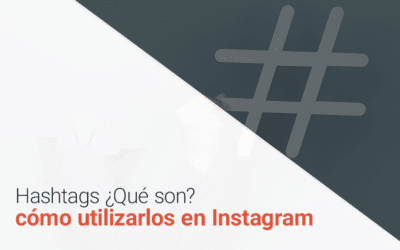 Hashtags, qué son y cómo utilizarlos correctamente en instagram